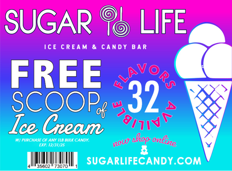 Sugar Life Ice Cream and Candy Bar - Free Scoop of Ice Cream Photo