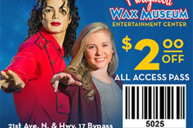 2023 Hollywood Wax Museum Entertainment Center VisitMyrtleBeach.com coupon