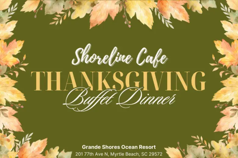 Thanksgiving Dinner | Shoreline Cafe, Myrtle Beach Photo