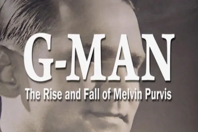 G-Man: The Rise & Fall of Melvin Purvis Photo