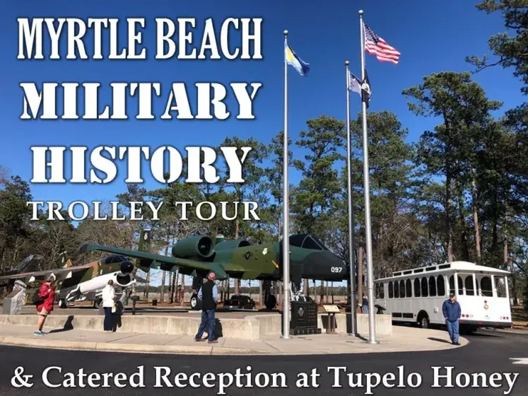 Myrtle Beach Military History Trolley Tour & Tupelo Honey Catered Reception Photo