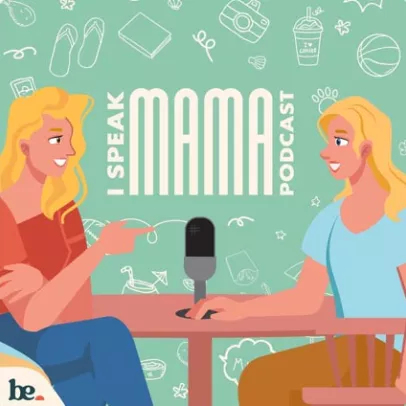 I Speak Mama Podcast