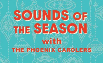 Sounds of the Season featuring the Phoenix Carolers at Coastal Grand Mall