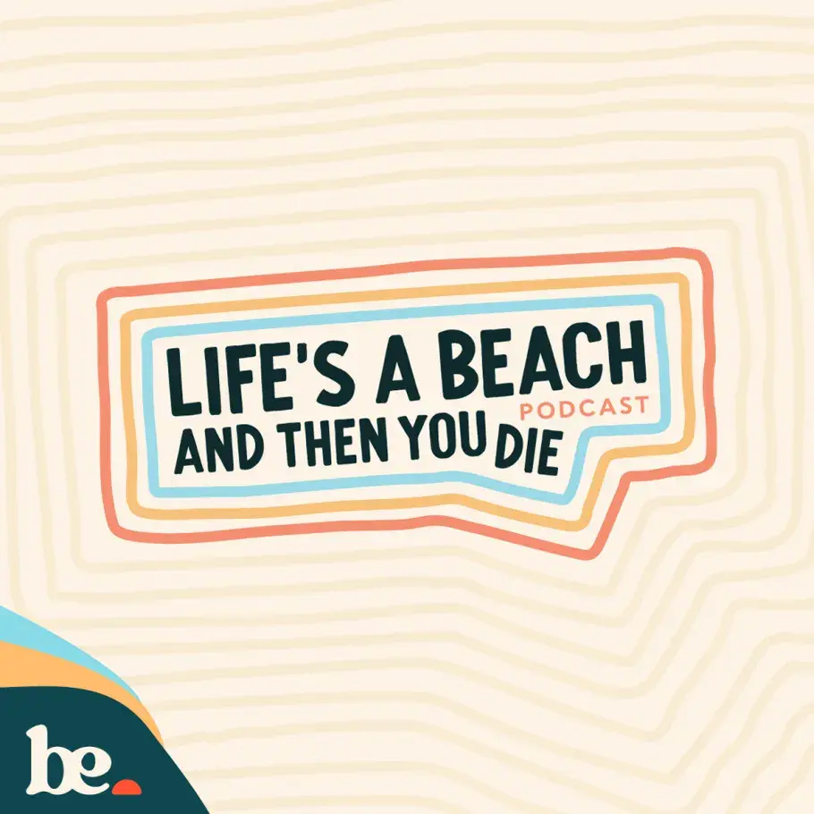 Life's A Beach Podcast Show Art
